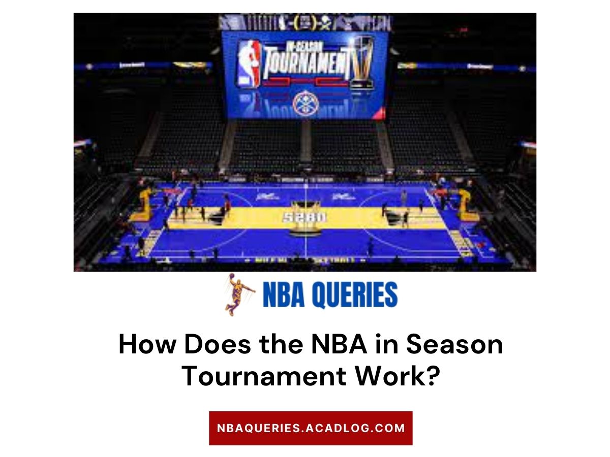 How Does the NBA in Season Tournament Work