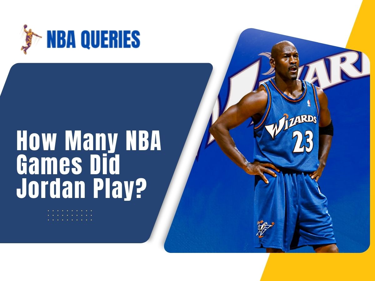 How Many NBA Games Did Jordan Play?
