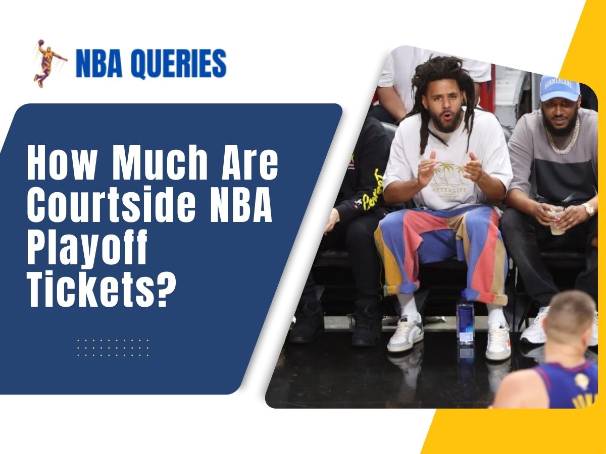 How Much Are Courtside NBA Playoff Tickets?