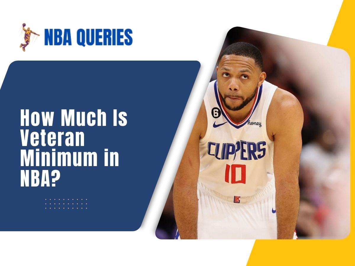 How Much Is Veteran Minimum in NBA? NBA Queries Answers to Your