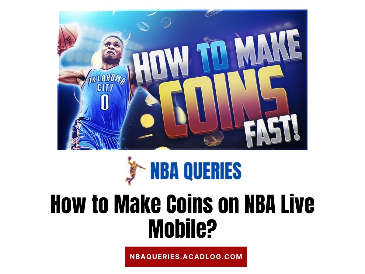 How to Make Coins on NBA Live Mobile?