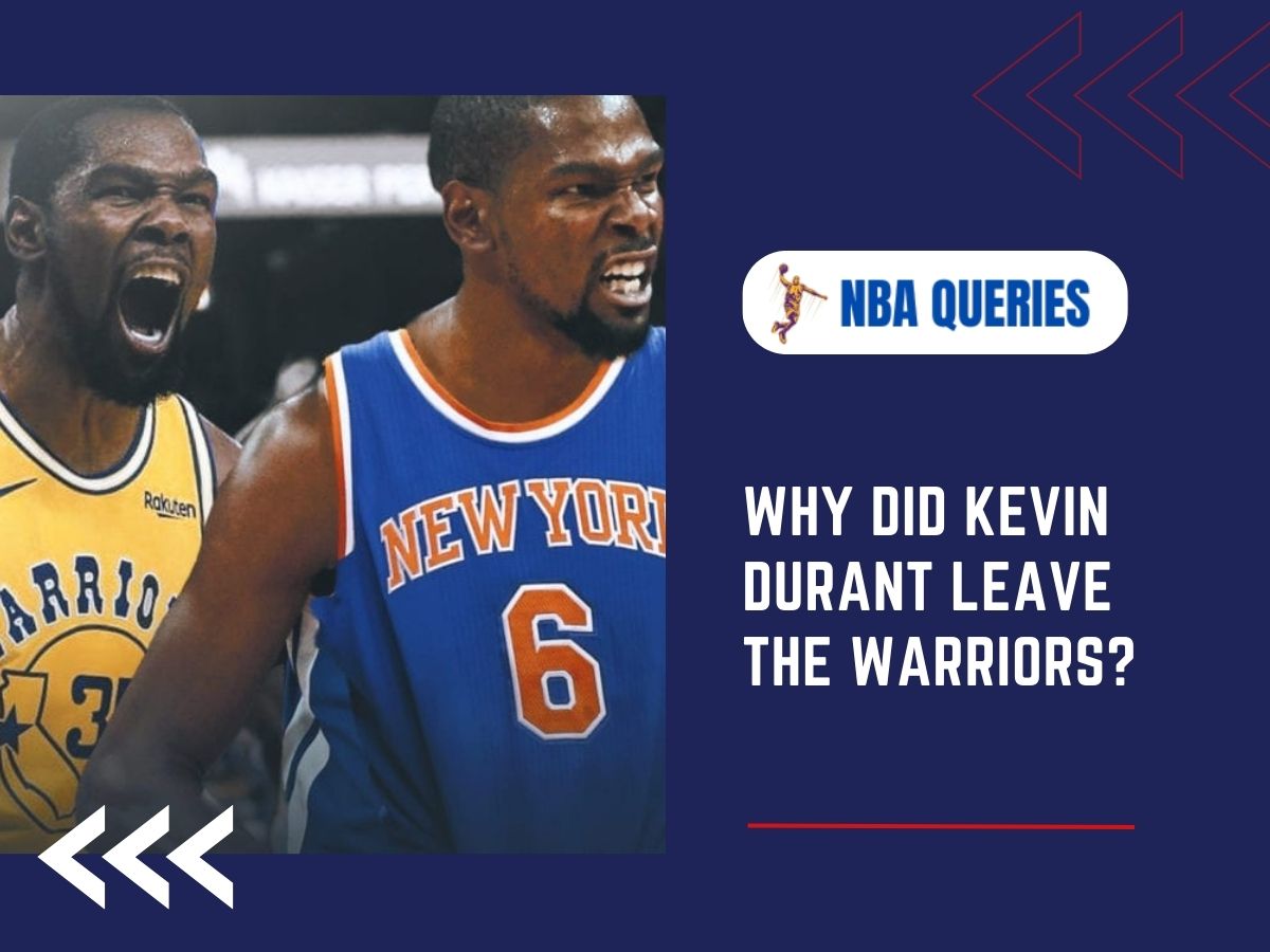 Kevin Durant leave the Warriors