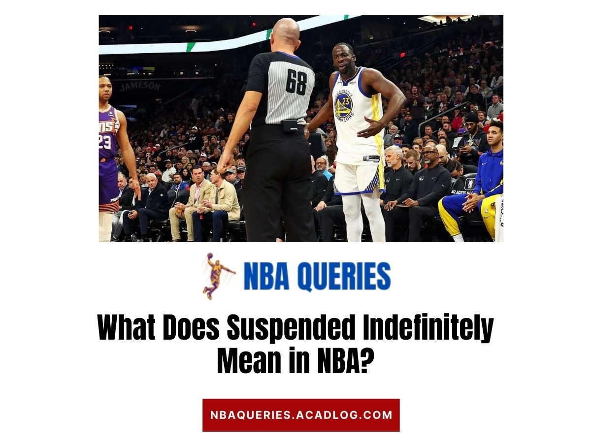what does suspended indefinitely mean in nba