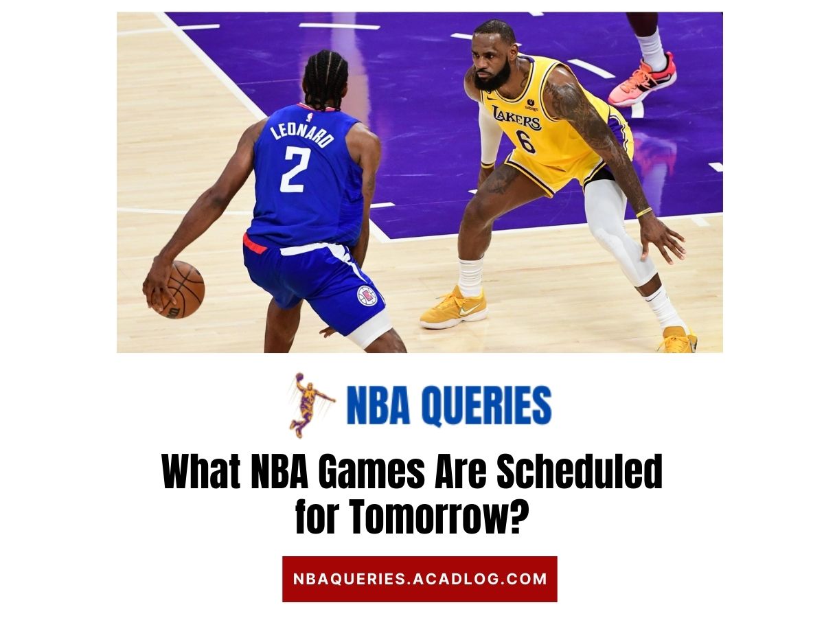 What NBA Games Are Scheduled for Tomorrow