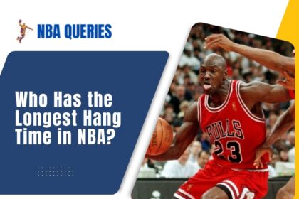 Who Has the Longest Hang Time in NBA?