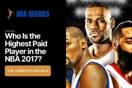 Who Is the Highest Paid Player in the NBA 2017?