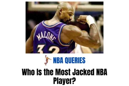 Who Is the Most Jacked NBA Player?