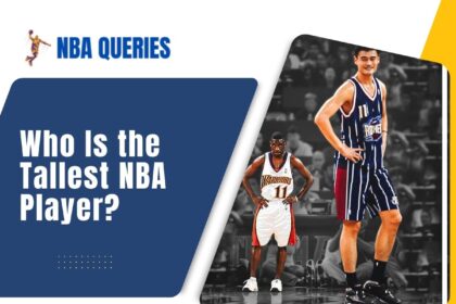 Who Is the Tallest NBA Player