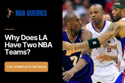 Why Does la Have Two NBA Teams