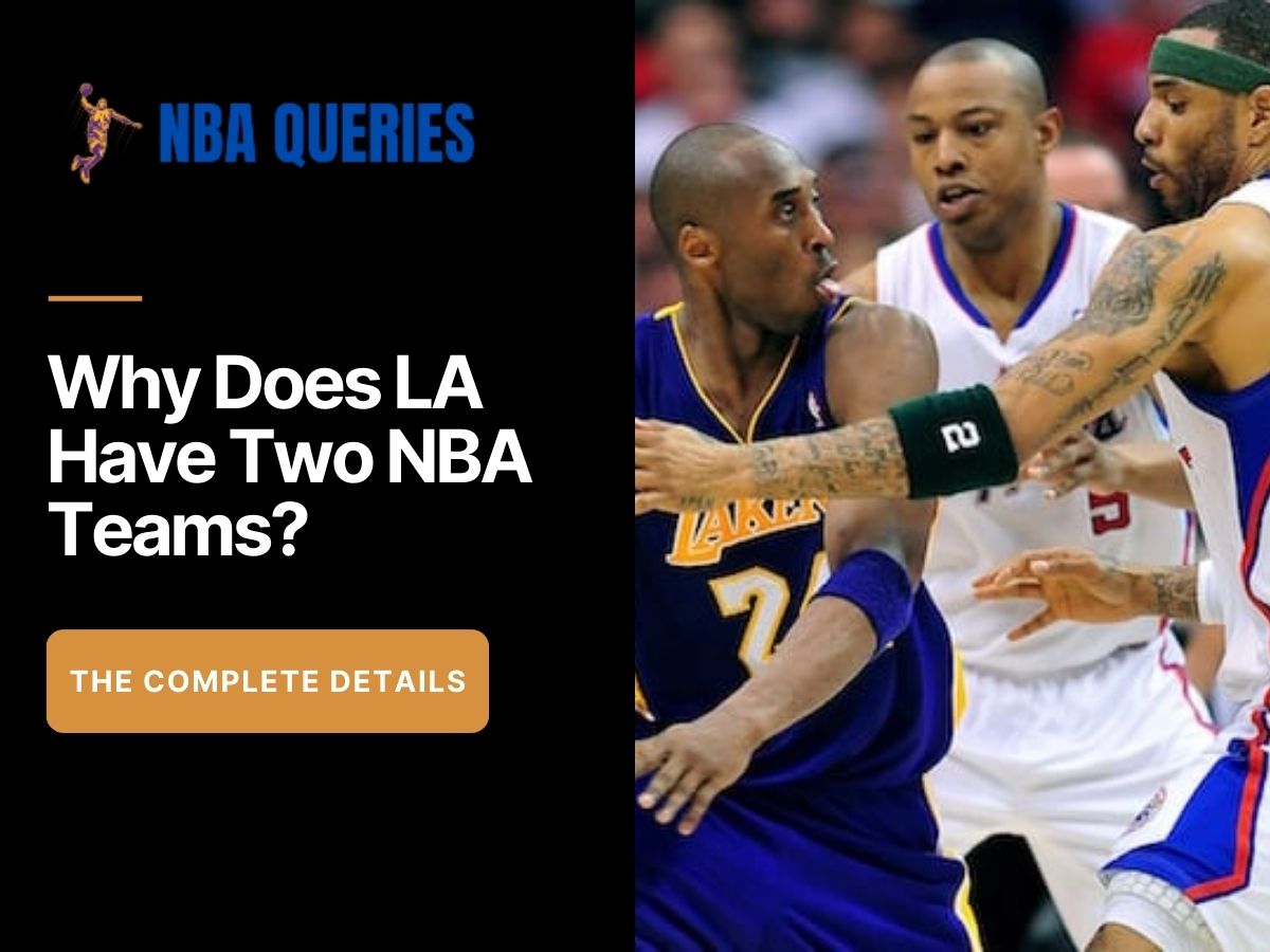 Why Does la Have Two NBA Teams