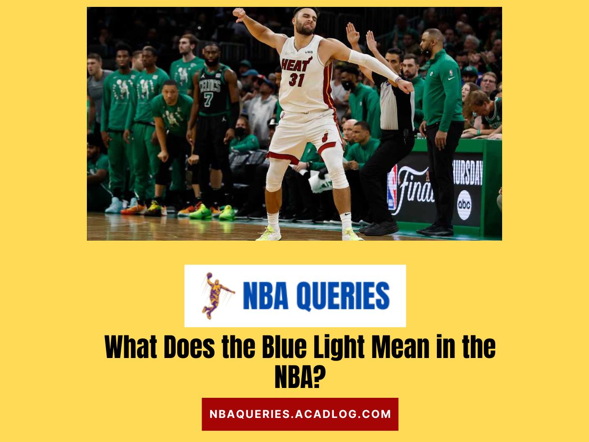 Blue light meaning in NBA
