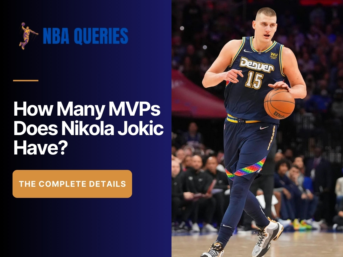 How Many MVPs Does Nikola Jokic Have
