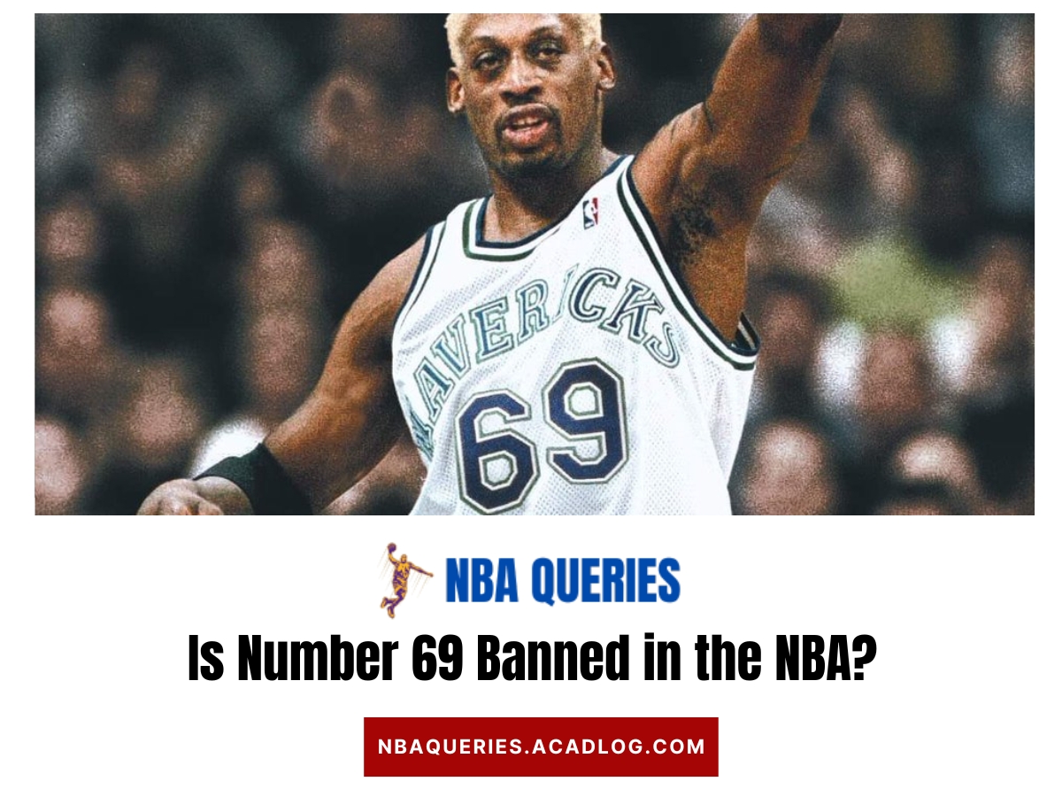 Is Number 69 Banned in the NBA