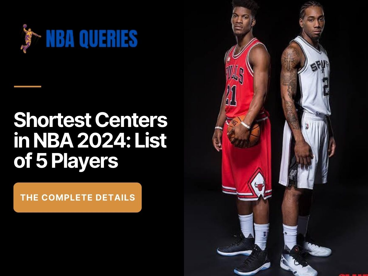 Shortest Centers in NBA 2024